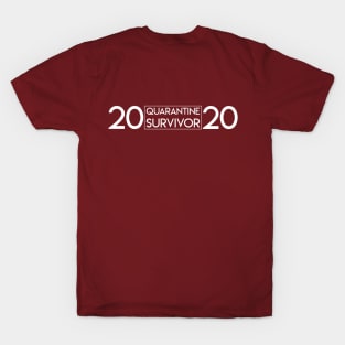 Quarantine survivor T-Shirt